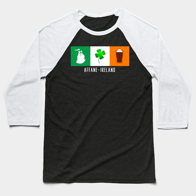 Affane Ireland, Gaelic - Irish Flag Baseball T-Shirt by Eire